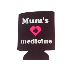 Mum's Medicine Stubby Cooler