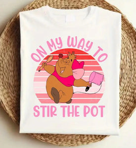 On My Way to Stir the Pot Tshirt