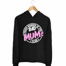 Load image into Gallery viewer, Bad Mum’s Club Hoodie
