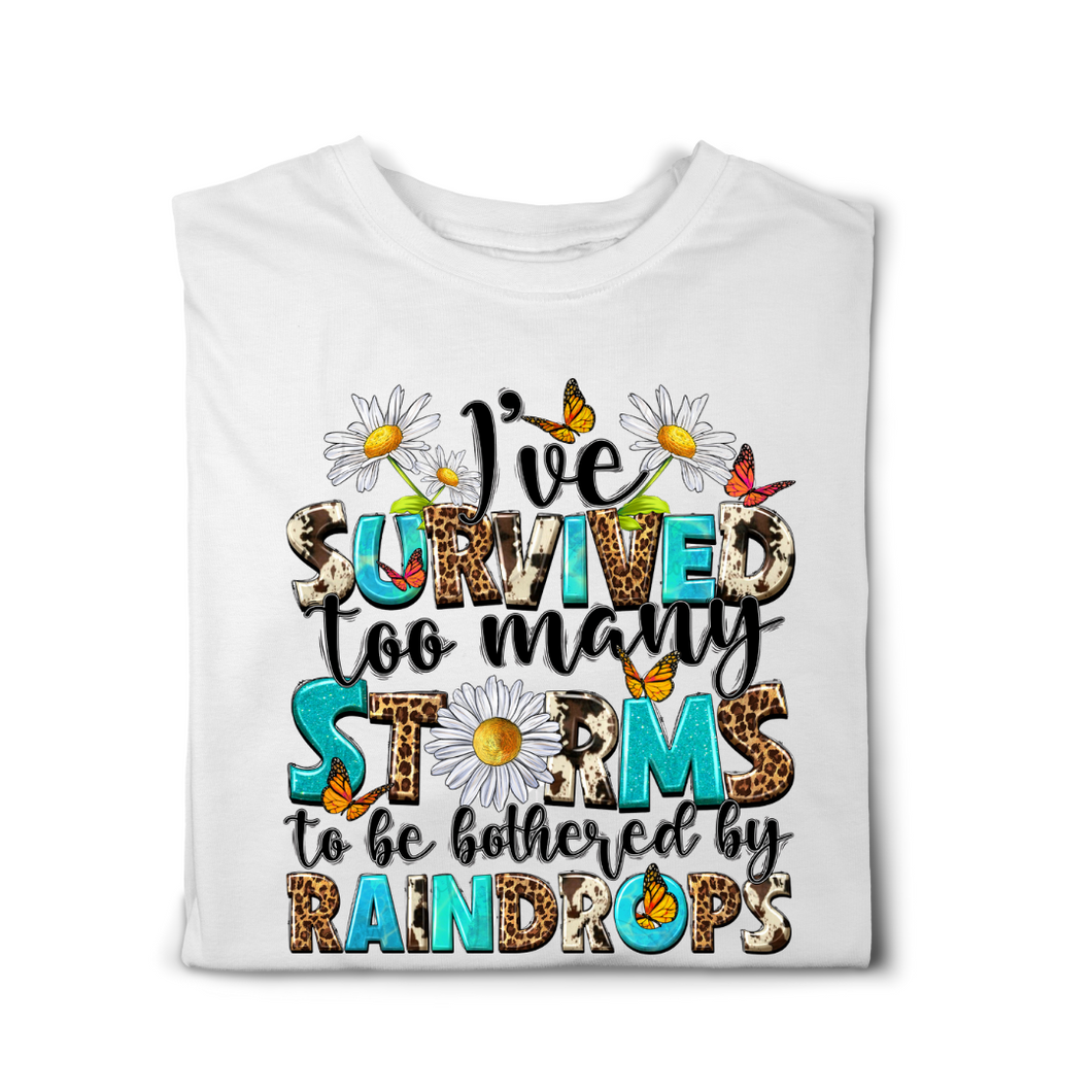 Survived Too Many Storms Tshirt