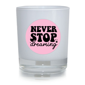 Never Stop Dreaming Candle