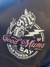 Load image into Gallery viewer, Good Mums Say Bad Words Hoodie
