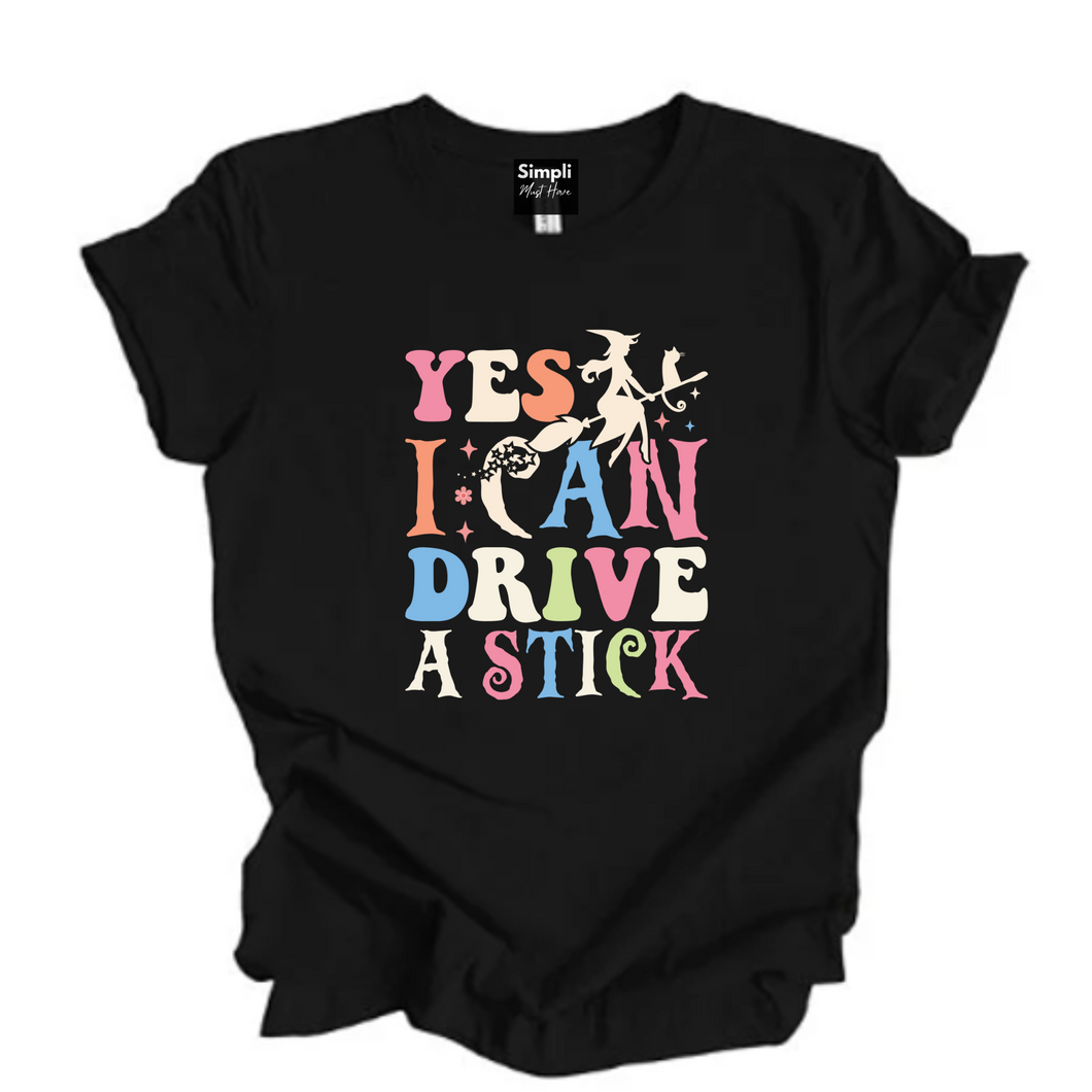 Yes I Can Drive Stick Shirt