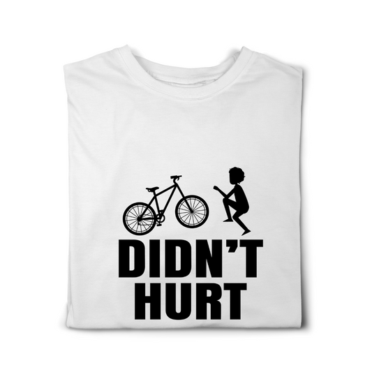 Didn’t Hurt Tshirt