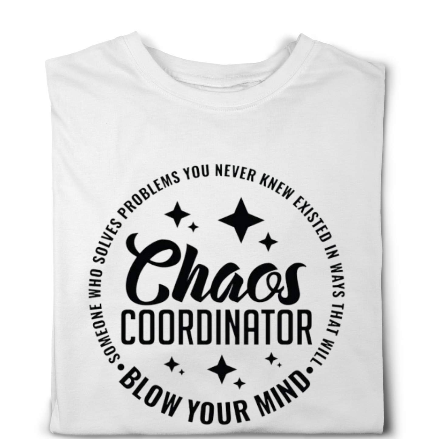 Chaos Coordinator Problem Solver Tshirt