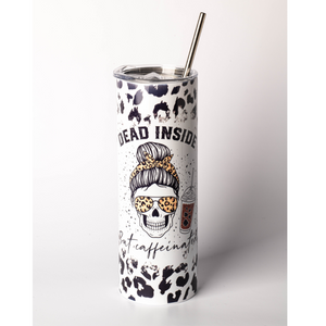 Dead Inside but Caffienated 20oz Skinny Tumbler