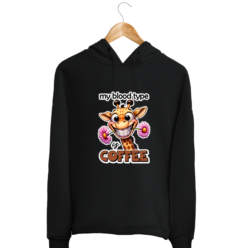 My Blood Type..Coffee Hoodie