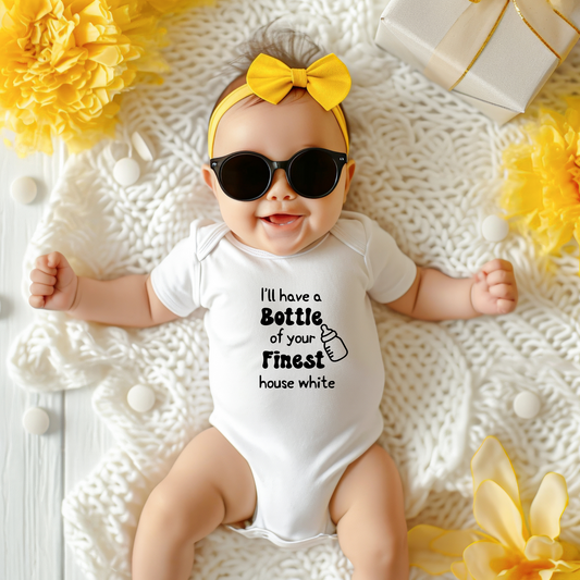 I'll Have a Bottle of Your Finest House White Baby Onesie
