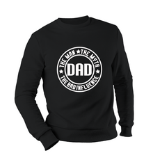 Load image into Gallery viewer, Dad the Man the Myth the Bad Influence Shirt / Hoodie
