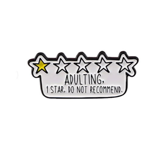 Adulting Do Not Recommend Enamel Pin Brooch