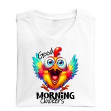 Load image into Gallery viewer, Good Morning Cluckers Tshirt
