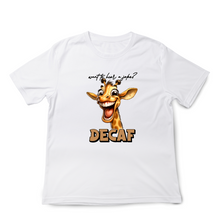 Load image into Gallery viewer, Want to Hear a Joke..Decaf Giraffe Tshirt
