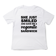 Load image into Gallery viewer, She Just Smiled and Gave Me a Vegemite Sandwich Tshirt

