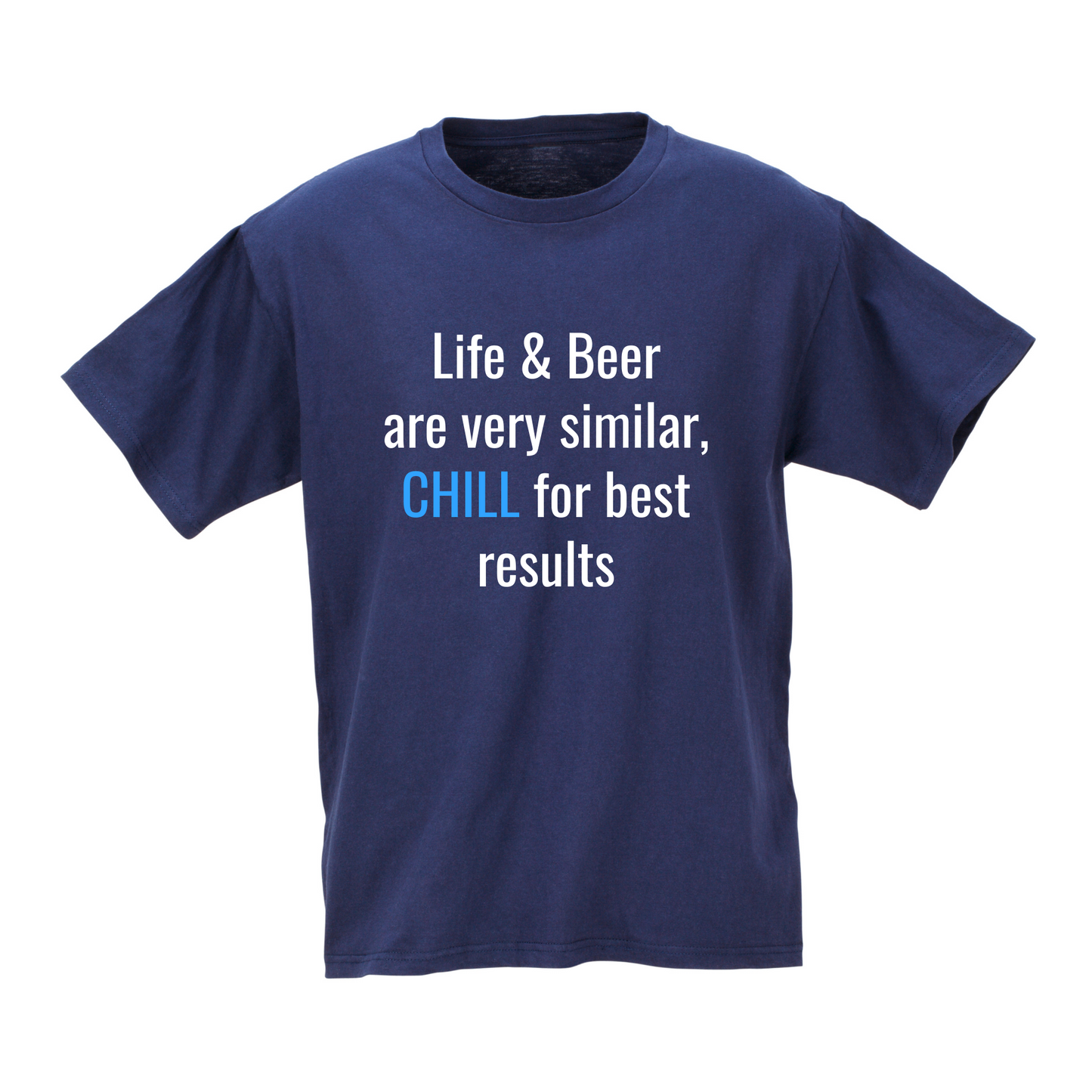 Life & Beer Chill Tshirt