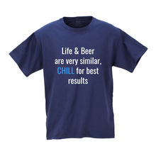 Load image into Gallery viewer, Life &amp; Beer Chill Tshirt
