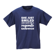 Load image into Gallery viewer, She Just Smiled and Gave Me a Vegemite Sandwich Tshirt
