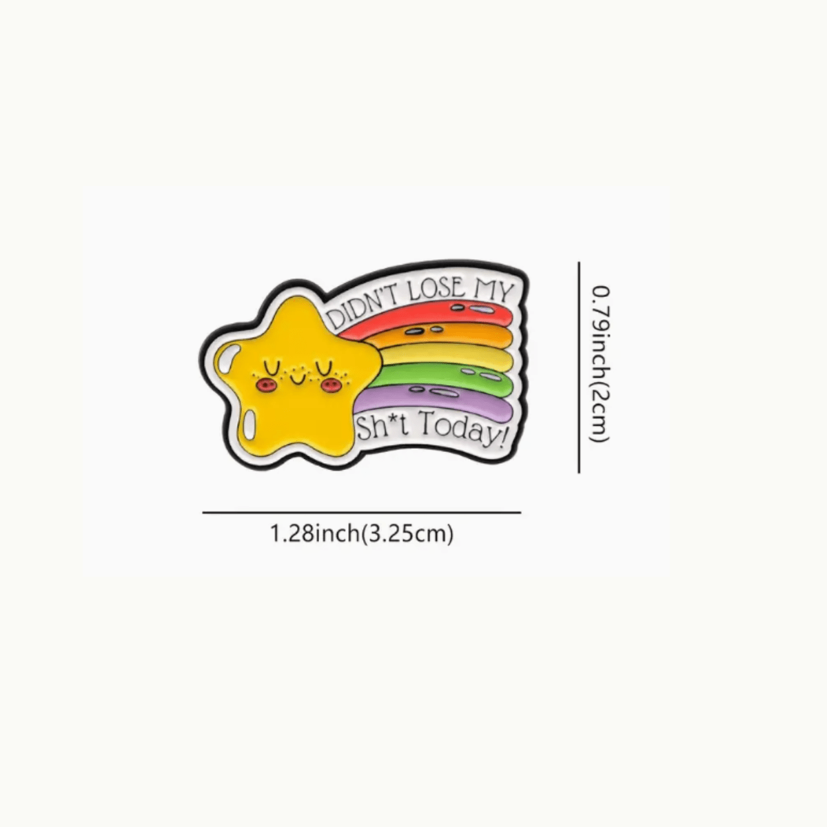Simpli Must Have Enamel Pin Didn't Lose My Shit Today pin brooch
