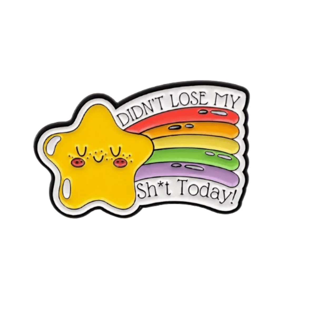 Simpli Must Have Enamel Pin Didn't Lose My Shit Today pin brooch
