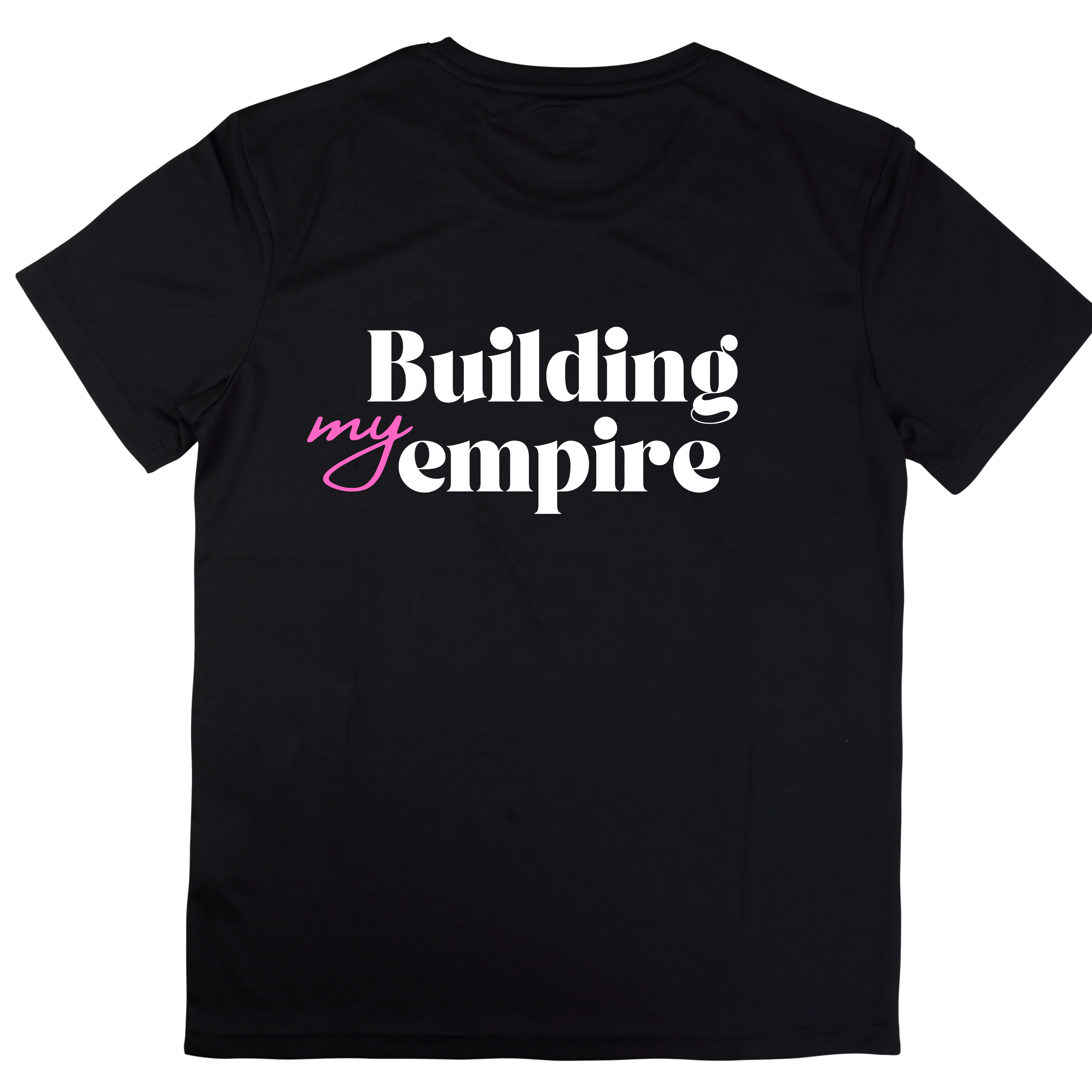 Simpli Must Have TShirt Building My Empire Tshirt