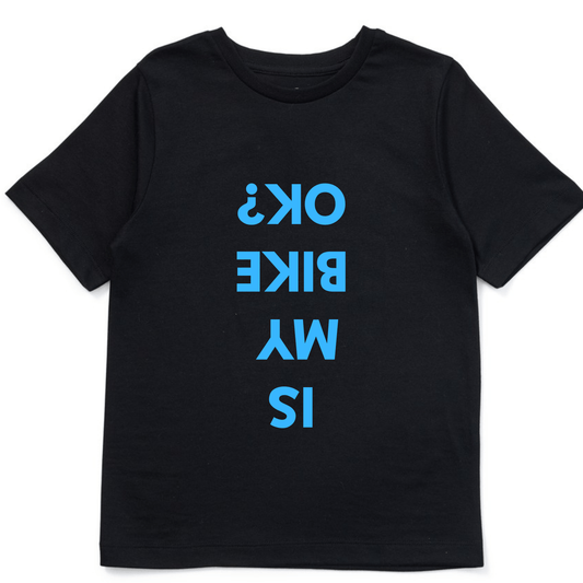 Simpli Must Have Tshirt Is My Bike Ok Tshirt