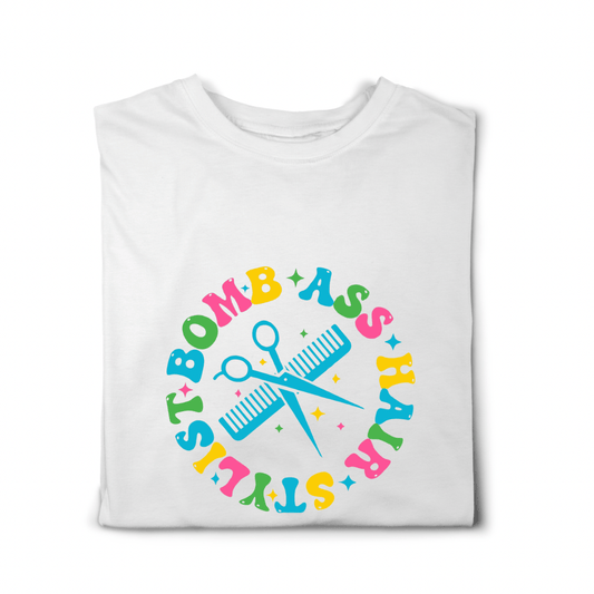 Simpli tshirt Bomb Ass Hair Stylist Tshirt