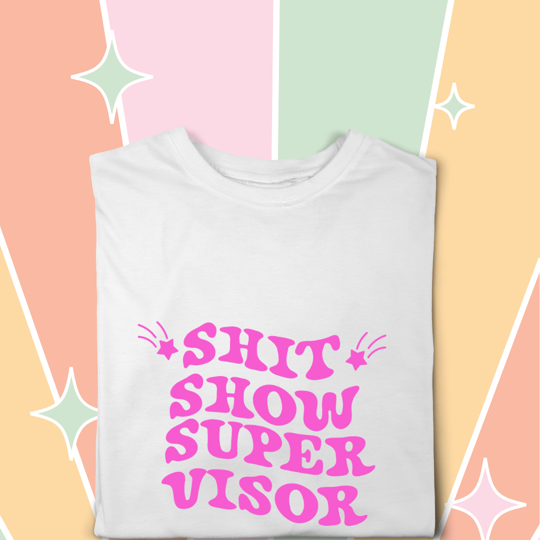 Simpli tshirt Shit Show Supervisor Tshirt