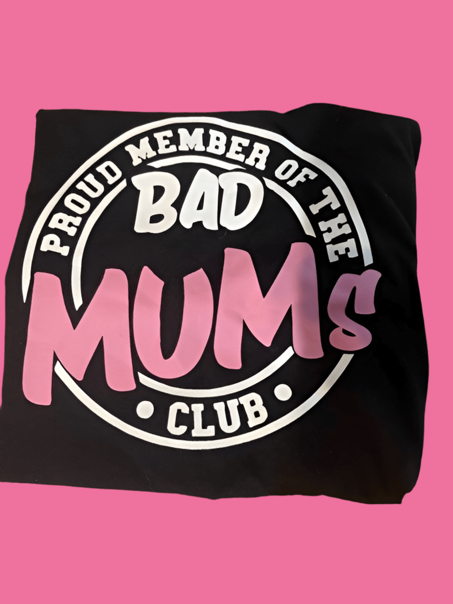 SimpliMust Apparel & Accessories Proud Member of the Bad Mum's Club T-Shirt