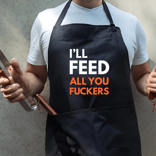 SimpliMust Aprons I'll Feed All You Fuckers BBQ Apron