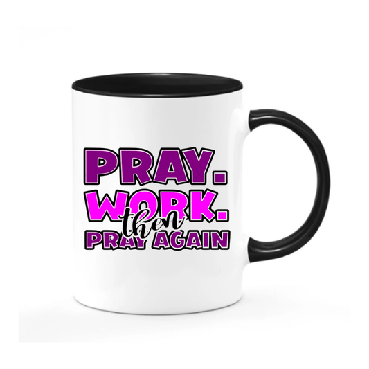 SimpliMust Mug Pray Work Then Pray Again Mug