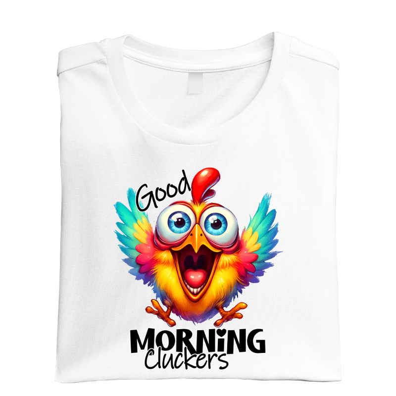 SimpliMust tshirt Good Morning Cluckers Tshirt