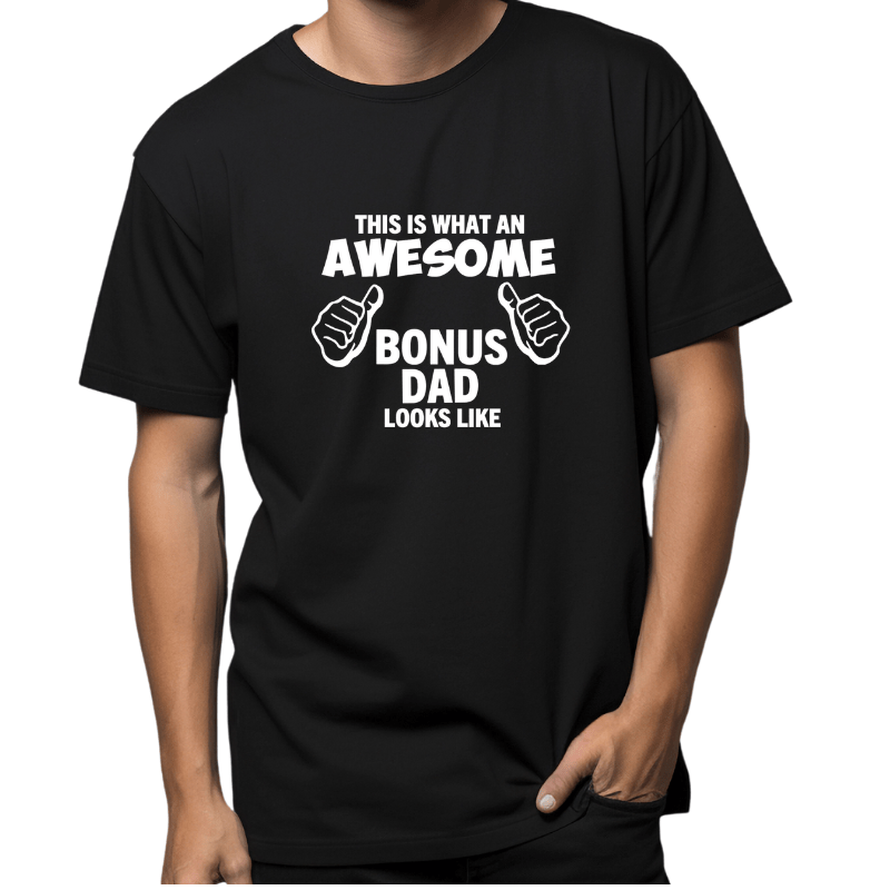 SimpliMust TShirt This is What an Awesome Bonus Dad Looks Like