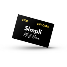 Load image into Gallery viewer, $100 Simpli Must Have Gift Card
