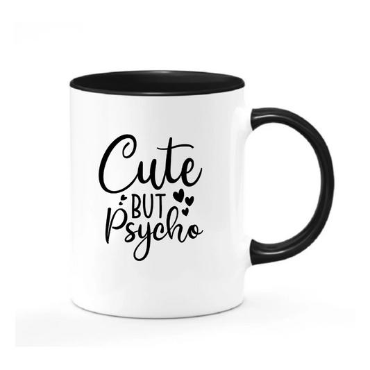 Cute but Psycho Mug