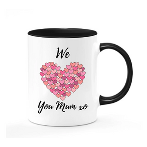 We Love You Mum Ceramic Mug