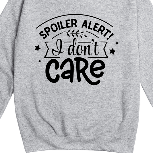 Spoiler Alert I Don't Care Jumper