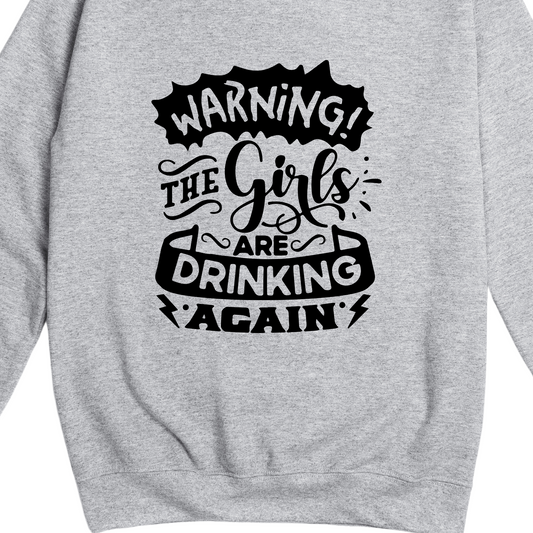 Warning Girls are Drinking Again Jumper