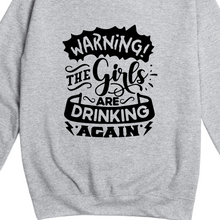 Load image into Gallery viewer, Warning Girls are Drinking Again Jumper
