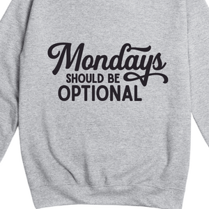 Mondays Should be Optional Jumper
