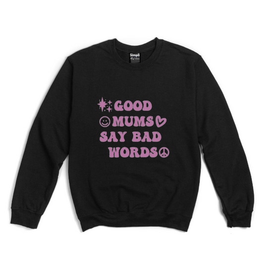 Good Mums Say Bad Words Jumper