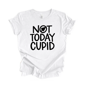 Not Today Cupid Tshirt