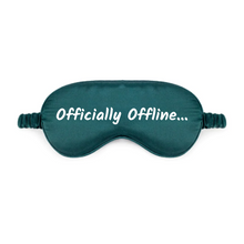 Load image into Gallery viewer, Officially Offline... Eye Mask
