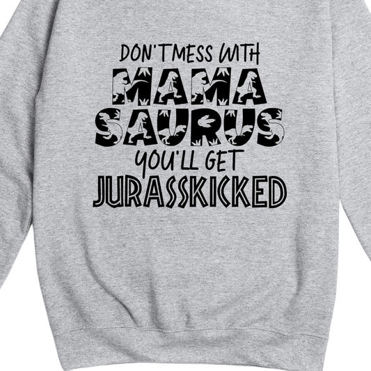 Don't Mess with Mamasaurus Jumper