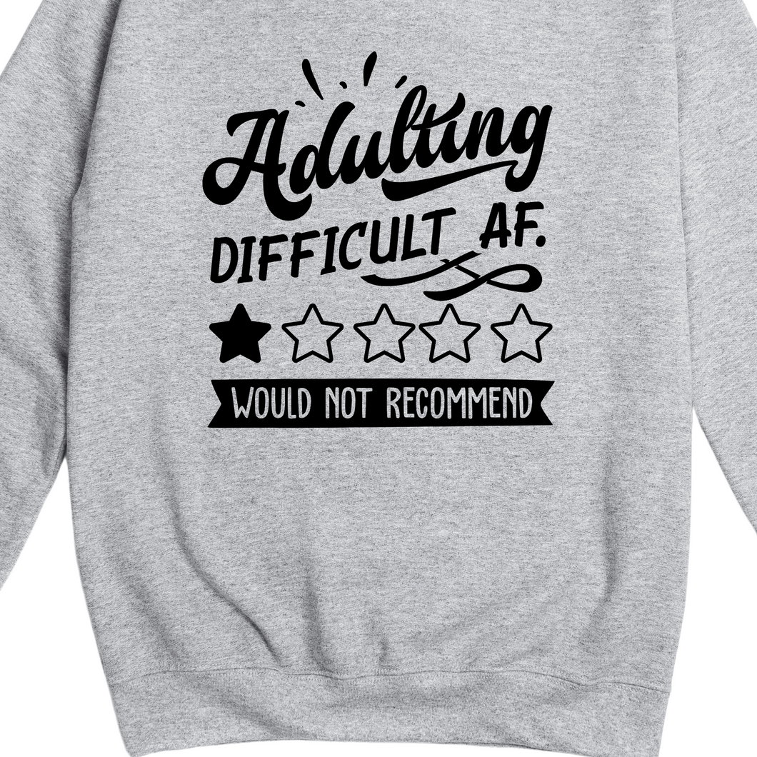 Adulting Difficult AF Jumper