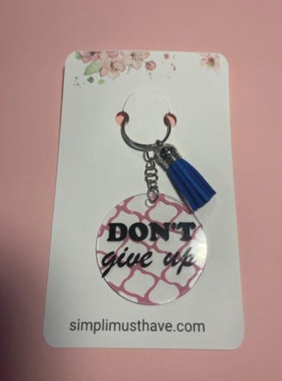 Don't Give Up Keychain