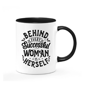 Behind Every Successful Woman Mug