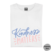 Load image into Gallery viewer, Kindness Matters Tshirt
