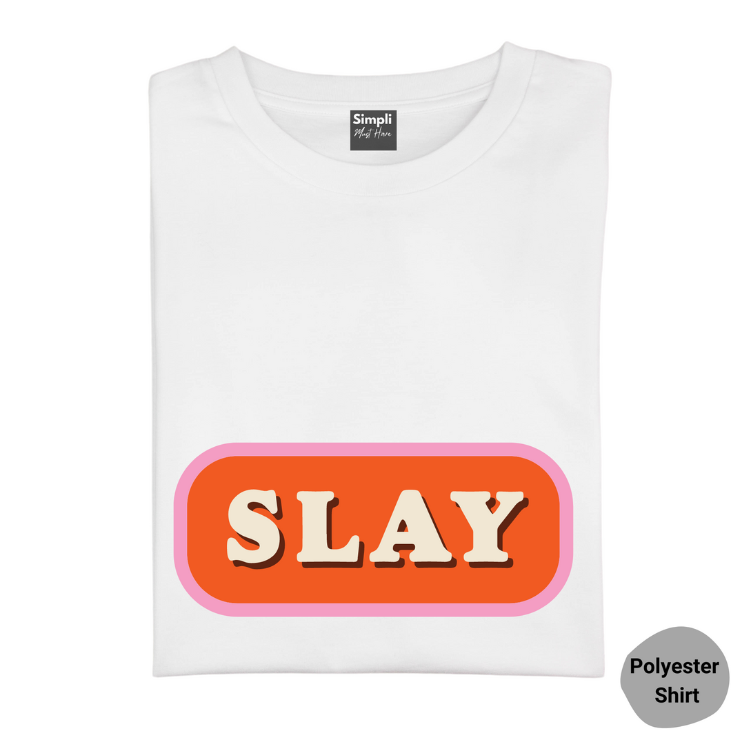 Slay Tshirt