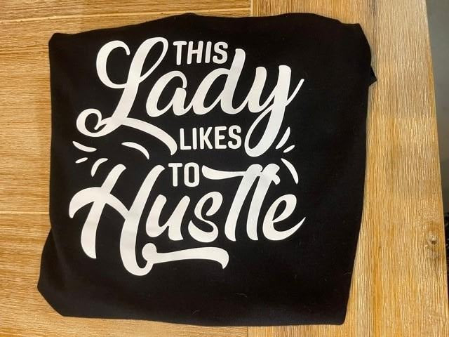 This Lady Likes to Hustle Tshirt