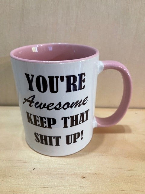 You're Awesome Mug