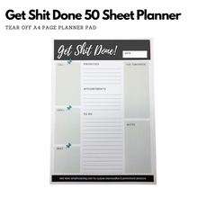 Load image into Gallery viewer, Get Sh*t Done Daily Planner 50 Page Tear Off Pad
